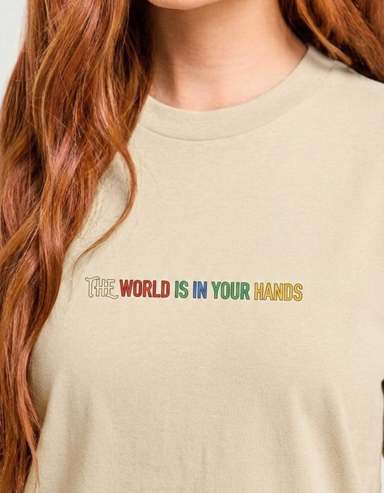 The World is In Your Hands T-Shirt Baige